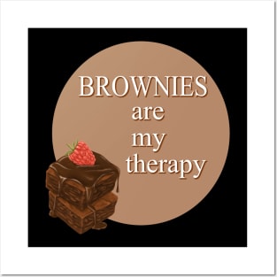 Brownies Are My Therapy Posters and Art